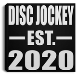 Disc Jockey Established EST. 2020 - Canvas Square