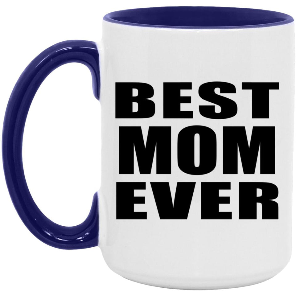 Best Mom Ever - 15oz Accent Mug Purple