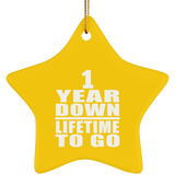 1st Anniversary 1 Year Down Lifetime To Go - Star Ornament