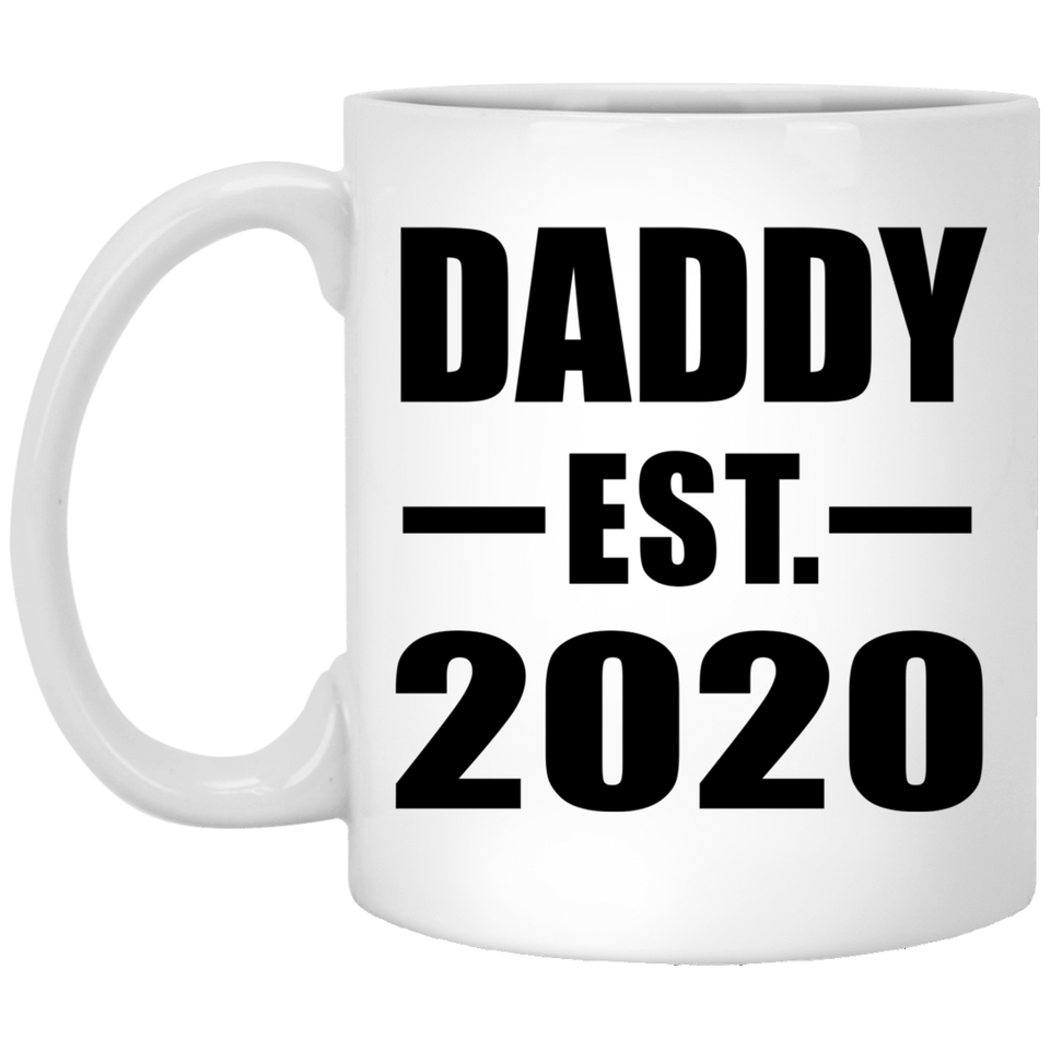 Daddy Established EST. 2020 - 11oz Coffee Mug