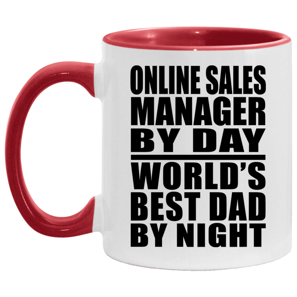 Online Sales Manager By Day World's Best Dad By Night - 11oz Accent Mug Red