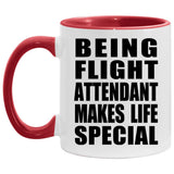 Being Flight Attendant Makes Life Special - 11oz Accent Mug Red