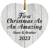 First Christmas As An Amazing Sister & Brother 2023 - Heart Ornament F