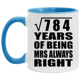 28th Anniversary Square Root of 784 Years Mrs Always Right - 11oz Accent Mug Blue