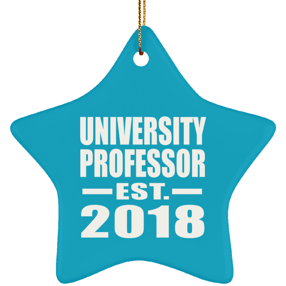 University Professor Established EST. 2018 - Star Ornament