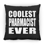 Coolest Pharmacist Ever - Throw Pillow Black