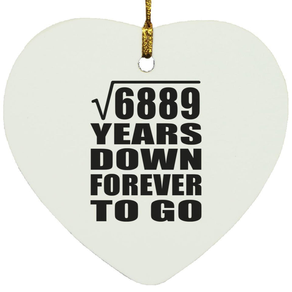 83rd Anniversary Square Root of 6889 Years Down Forever To Go - Heart Ornament