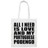 All I Need Is Love And My Portuguese Podengo - Tote Bag White