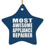Most Awesome Appliance Repairer - Star Ornament