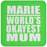 Marie World's Okayest Mum - Drink Coaster