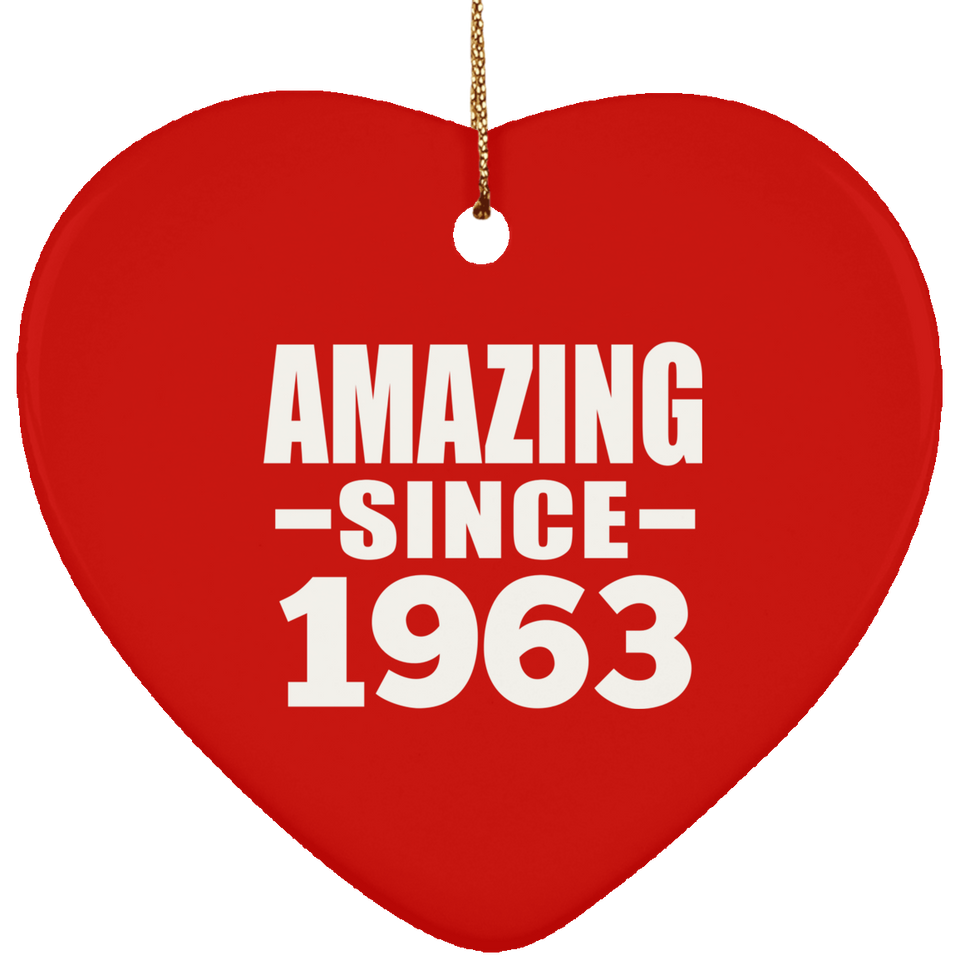 61st Birthday Amazing Since 1963 - Heart Ornament
