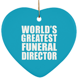 World's Greatest Funeral Director - Heart Ornament