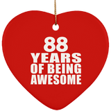 88th Birthday 88 Years Of Being Awesome - Heart Ornament
