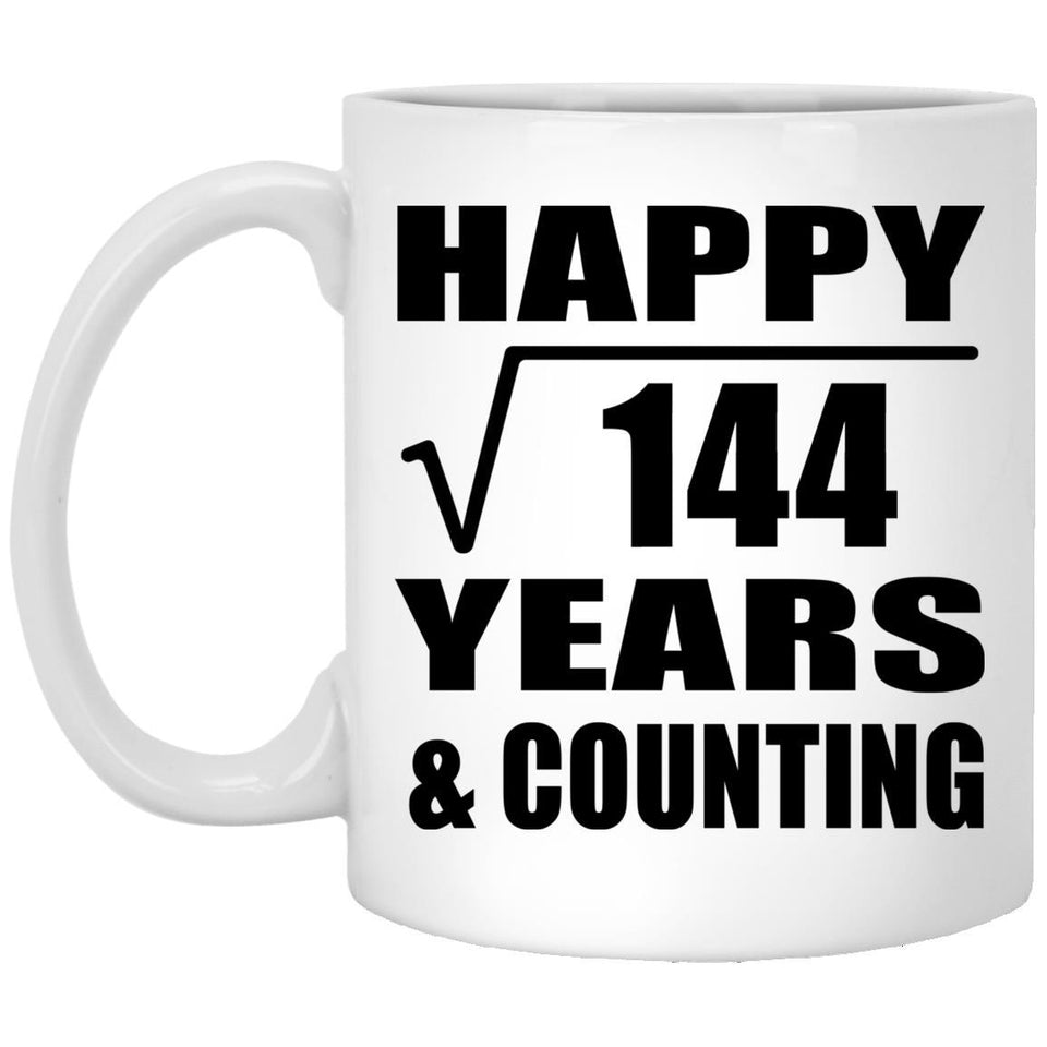 Happy 12th Anniversary Square Root of 144 Years & Counting - 11oz Coffee Mug