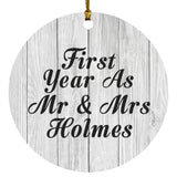 First Year As Mr & Mrs Holmes - Circle Ornament F