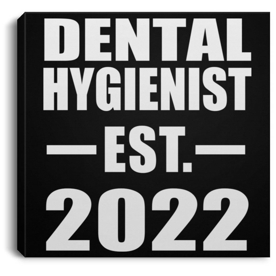 Dental Hygienist Established EST. 2022 - Canvas Square