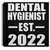 Dental Hygienist Established EST. 2022 - Canvas Square