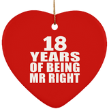 18th Anniversary 18 Years Of Being Mr Right - Heart Ornament