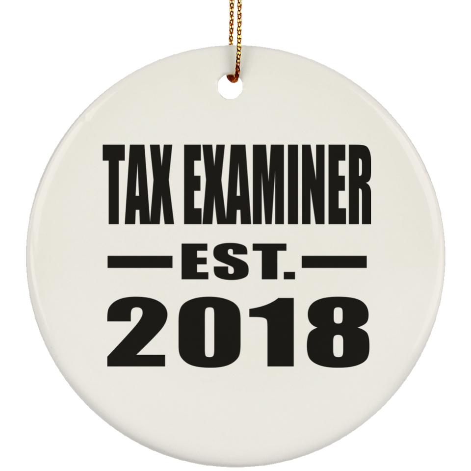 Tax Examiner Established EST. 2018 - Circle Ornament