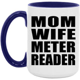 Mom Wife Meter Reader - 15oz Accent Mug Purple
