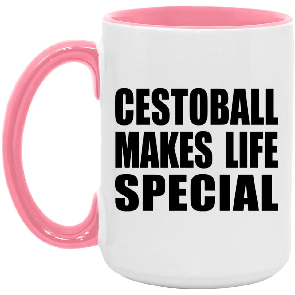 Cestoball Makes Life Special - 15oz Accent Mug Pink