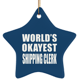 World's Okayest Shipping Clerk - Star Ornament