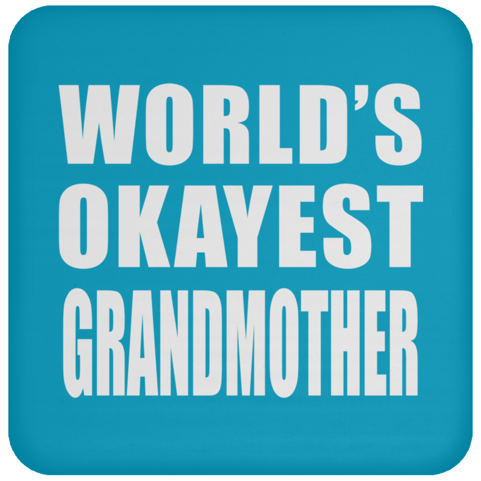 World's Okayest Grandmother - Drink Coaster