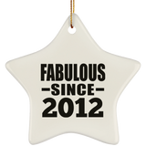 12th Birthday Fabulous Since 2012 - Star Ornament