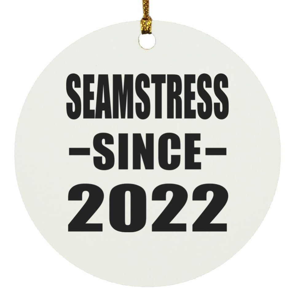 Seamstress Since 2022 - Circle Ornament