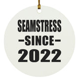 Seamstress Since 2022 - Circle Ornament