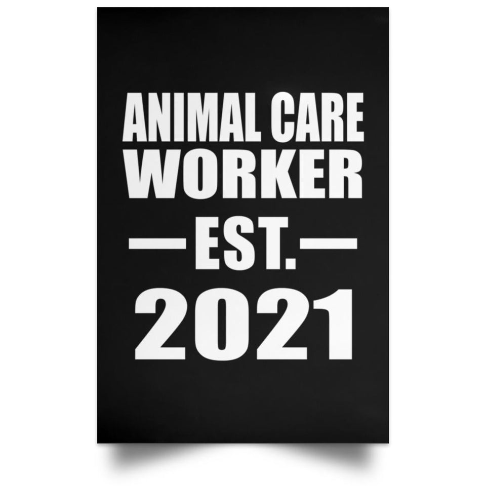 Animal Care Worker Established EST. 2021 - Poster Portrait
