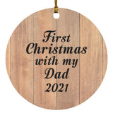 First Christmas With My Dad 2021 - Circle Ornament C