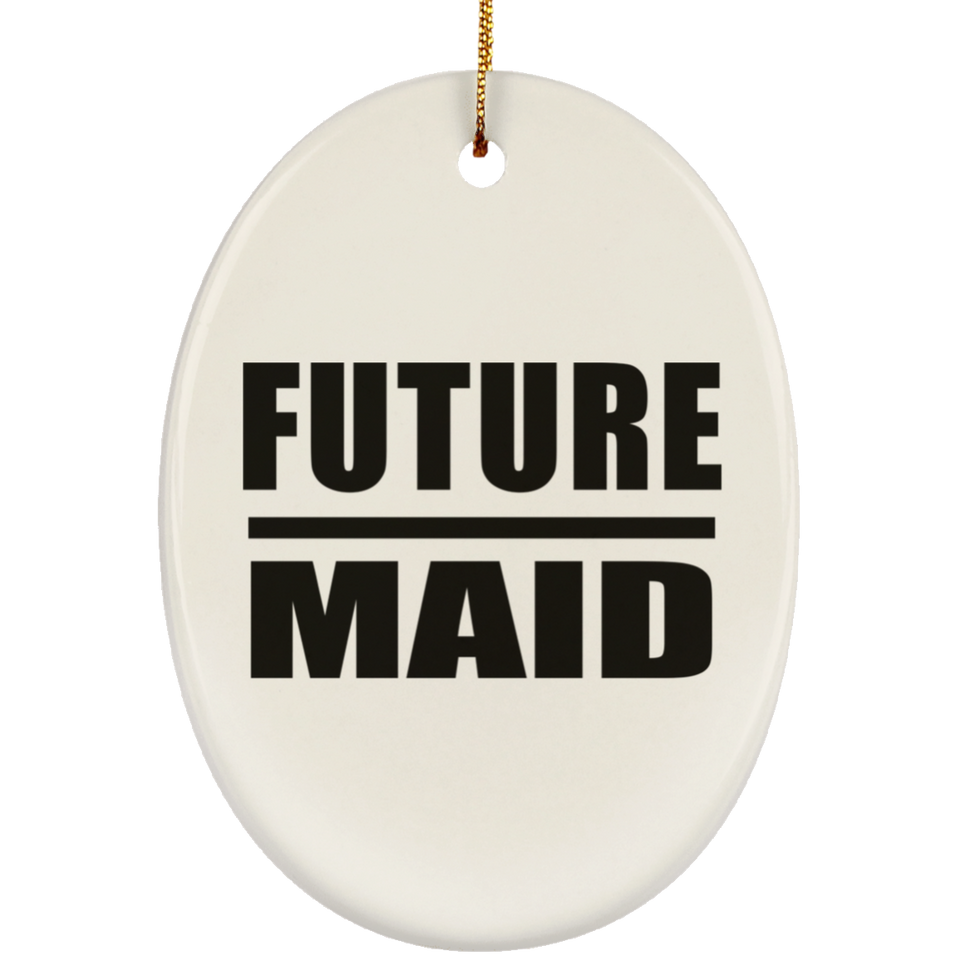 Future Maid - Oval Ornament