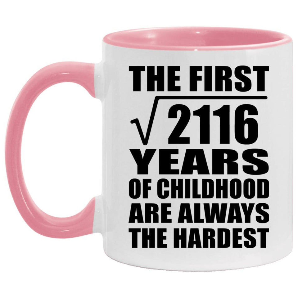 46th Birthday Square Root of 2116 Years of Childhood - 11oz Accent Mug Pink