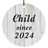 Child Since 2024 - Circle Ornament F