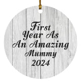 First Year As An Amazing Mummy 2024 - Circle Ornament F
