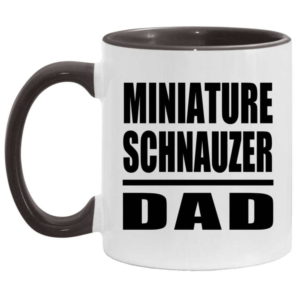 Miniature Schnauzer Dad - 11oz Accent Mug Black