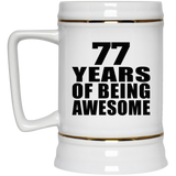 77th Birthday 77 Years Of Being Awesome - Beer Stein