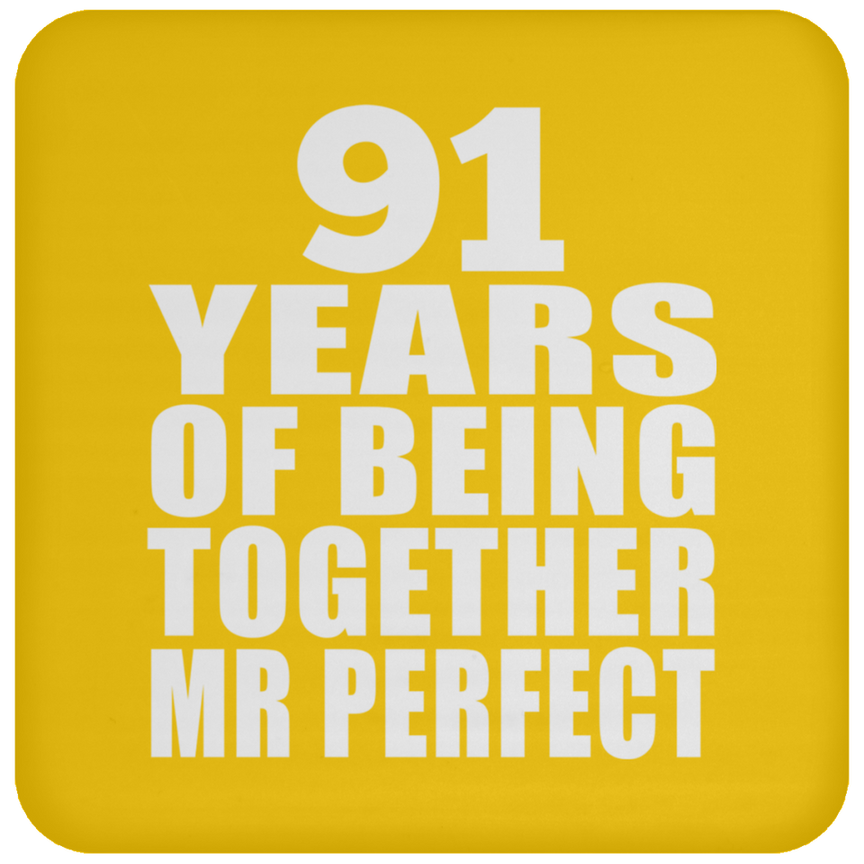 91st Anniversary 91 Years Of Being Mr Perfect - Drink Coaster