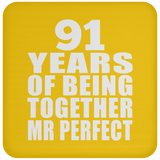 91st Anniversary 91 Years Of Being Mr Perfect - Drink Coaster