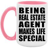Being Real Estate Agent Makes Life Special - 15oz Accent Mug Pink