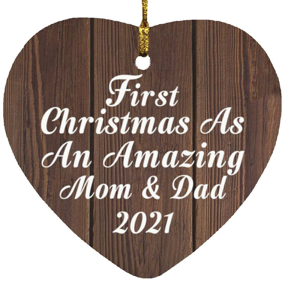 First Christmas As An Amazing Mom & Dad 2021 - Heart Ornament D