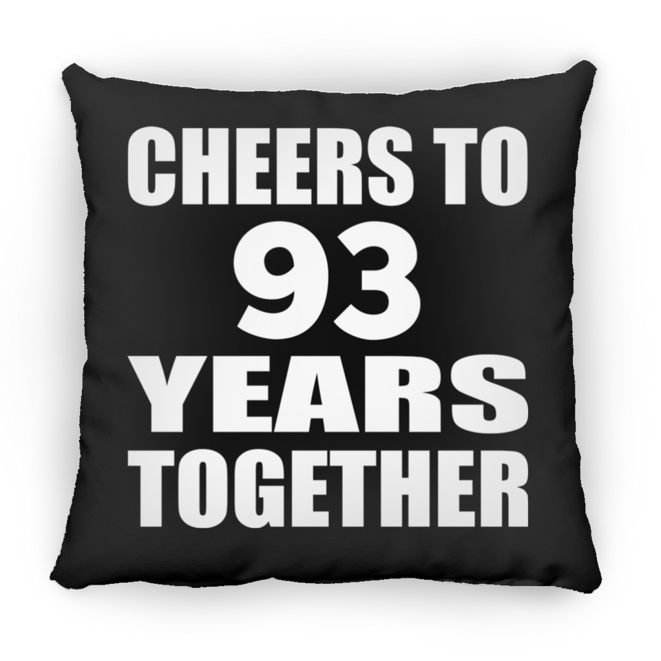 93rd Anniversary Cheers To 93 Years Together - Throw Pillow Black