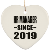 HR Manager Since 2019 - Heart Ornament