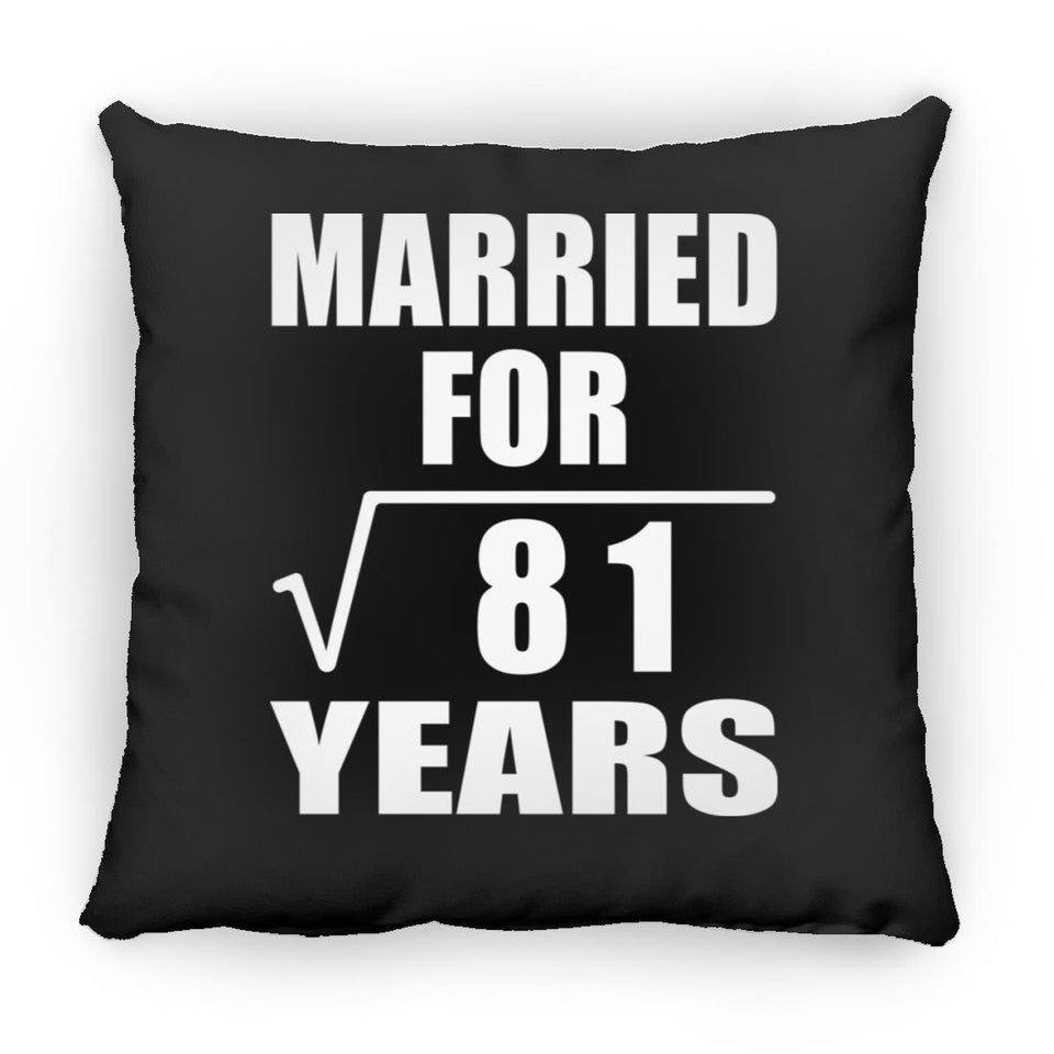 9th Anniversary Married For Square Root of 81 Years - Throw Pillow Black