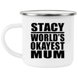 Stacy World's Okayest Mum - 12oz Camping Mug