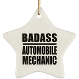 Badass Automobile Mechanic - Star Ornament