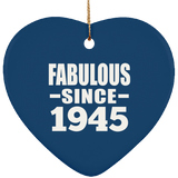 79th Birthday Fabulous Since 1945 - Heart Ornament