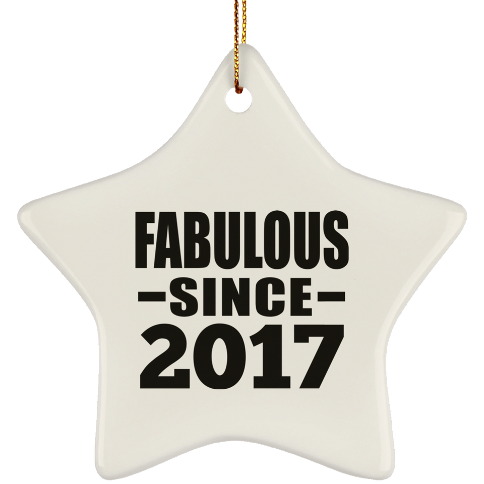 7th Birthday Fabulous Since 2017 - Star Ornament