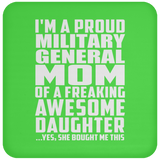 Proud Military General Mom Of Awesome Daughter - Drink Coaster